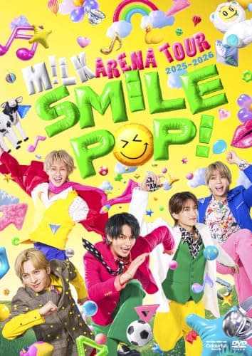 M!LK ARENA TOUR 2025-2026 “SMILE POP!”(初回限定盤2DVD+Photobook) [ M!LK ]